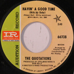 The Quotations (2) Havin' A Good Time / Can I Have Someone USED VINYL 7INCH 45 RPM PROMO SINGLE