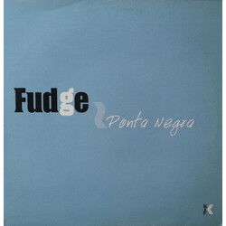 Fudge Ponta Negra VINYL 12" USED