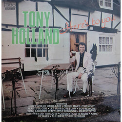 Tony Holland (3) Here's To You Vinyl LP USED