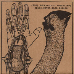 Agoraphobic Nosebleed / Gob (2) Split Seven Inch Record USED VINYL 7INCH 45 RPM EP