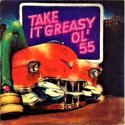 Ol' 55 Take It Greasy Vinyl LP USED