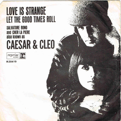 Sonny & Cher / Caesar & Cleo Love Is Strange / Let The Good Times Roll Vinyl 7" USED