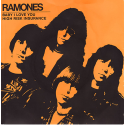 Ramones Baby I Love You / High Risk Insurance Vinyl 7" USED