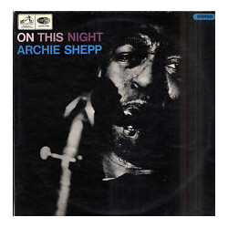 Archie Shepp On This Night Vinyl LP USED