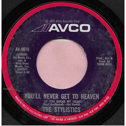 The Stylistics You'll Never Get To Heaven (If You Break My Heart) /  If You Don't Watch Out USED VINYL 7INCH 45 RPM SINGLE STYRENE
