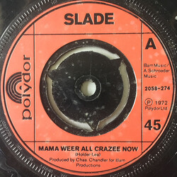 Slade Mama Weer All Crazee Now USED VINYL 7INCH 45 RPM SINGLE