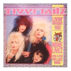 Tigertailz Livin' Without You (Special Extended Remix) USED VINYL 12INCH 45 RPM