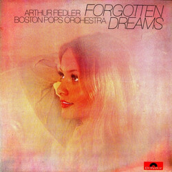Arthur Fiedler / The Boston Pops Orchestra Forgotten Dreams Vinyl LP USED