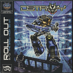 MC D-Stroy Roll Out / The Show Must Go On USED VINYL 12INCH