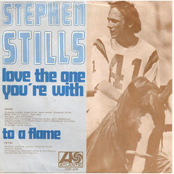 Stephen Stills Love The One You're With Vinyl 7" USED