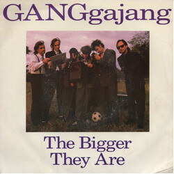 GANGgajang The Bigger They Are / Giver Of Life USED VINYL 7INCH 45 RPM SINGLE