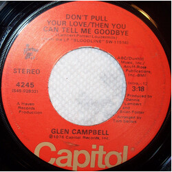 Glen Campbell Don't Pull Your Love / Then You Can Tell Me Goodbye USED VINYL 7INCH 45 RPM