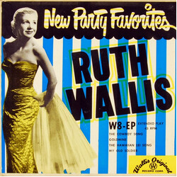 Ruth Wallis New Party Favorites Vinyl 7" USED