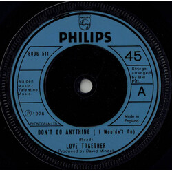Love Together Don't Do Anything (I Wouldn't Do) USED VINYL 7INCH SINGLE