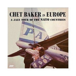 Chet Baker In Europe: A Jazz Tour Of The Nato Countries Vinyl LP USED