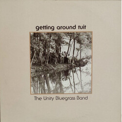 The Unity Bluegrass Band Getting Around Tuit Vinyl LP USED