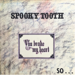 Spooky Tooth You Broke My Heart So...I Busted Your Jaw Vinyl LP USED
