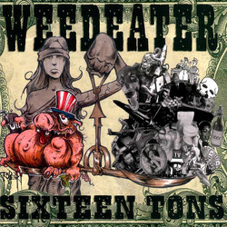 Weedeater Sixteen Tons Vinyl LP USED