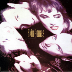 Skin Games Your Luck's Changed Vinyl 7" USED