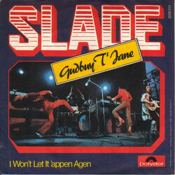 Slade Gudbuy T'Jane USED VINYL 7INCH 45 RPM SINGLE STEREO