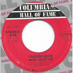 Champaign How 'Bout Us / Lighten Up USED VINYL 7INCH 45 RPM SINGLE REISSUE