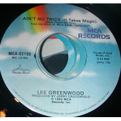 Lee Greenwood Ain't No Trick (It Takes Magic) USED VINYL 7INCH 45 RPM SINGLE