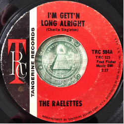 Raelets I'm Gett'n Long Alright / All I Need Is His Love USED VINYL 7INCH 45 RPM SINGLE STYRENE