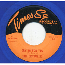 The Centuries (4) / The Jaytones Crying For You / Oh Darling USED VINYL 7INCH 45 RPM REISSUE