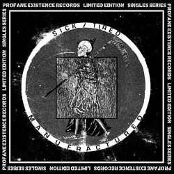Sick/Tired Manufractured USED VINYL 7INCH 45 RPM EP LIMITED EDITION CLUB EDITION