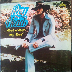 Roy Head Rock N' Roll My Soul Vinyl LP USED