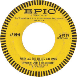Somethin' Smith & The Redheads When All The Streets Are Dark / Pretty Baby USED VINYL 7INCH 45 RPM SINGLE