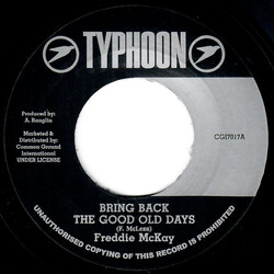 Freddie McKay Bring Back The Good Old Days USED VINYL 7INCH 45 RPM SINGLE REMASTERED