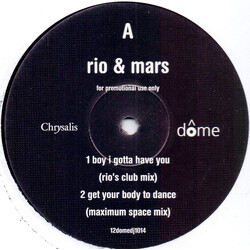 Rio & Mars Boy I Gotta Have You USED VINYL 12INCH PROMO