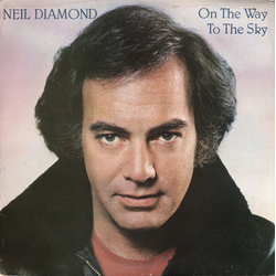 Neil Diamond On The Way To The Sky Vinyl LP USED