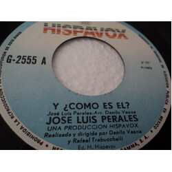 José Luis Perales Y ¿Cómo Es El? / Como Siempre USED VINYL 7INCH 45 RPM SINGLE