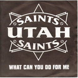 Utah Saints What Can You Do For Me USED VINYL 7INCH 45 RPM SINGLE STEREO