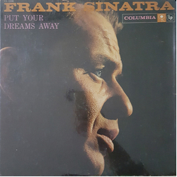 Frank Sinatra Put Your Dreams Away Vinyl LP USED