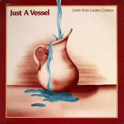 John And Laura Cowan Just A Vessel Vinyl LP USED