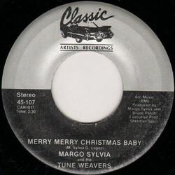 Margo Sylvia / The Tune Weavers Merry Merry Christmas Baby / What Are You Doing New Years Eve USED VINYL 7INCH 45 RPM REISSUE