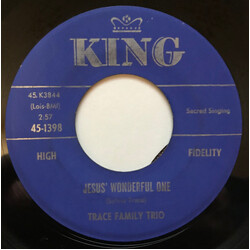Trace Family Trio Jesus' Wonderful One / Take Time To Understand USED VINYL 7INCH 45 RPM