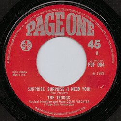 The Troggs Surprise, Surprise (I Need You) USED VINYL 7INCH 45 RPM SINGLE