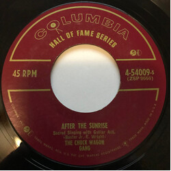 Chuck Wagon Gang After The Sunrise / We Are Climbing USED VINYL 7INCH 45 RPM REISSUE