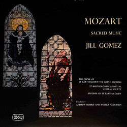 Wolfgang Amadeus Mozart / Jill Gomez / The Choir of the Priory Church of St. Bartholomew-the-Great, Smithfield, London / St. Bartholomew's Hospital Ch