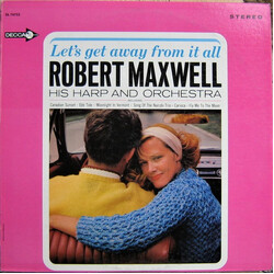 Robert Maxwell, His Harp And Orchestra Let's Get Away From It All Vinyl LP USED