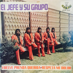 El Jefe Y Su Grupo Vuelve Prenda Querida / Respeta Mi Dolor Vinyl LP USED