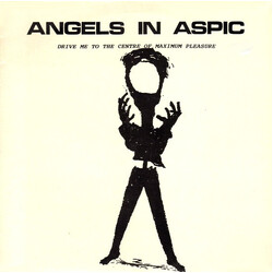 Angels In Aspic Drive Me To The Centre Of Maximum Pleasure USED VINYL 12INCH