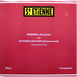 Saint Etienne Speedwell (Flying Mix) c/w Nothing Can Stop Us (Instrumental) - The Dean Thatcher Mixes VINYL 12" USED