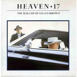 Heaven 17 The Ballad Of Go Go Brown USED VINYL 7INCH 45 RPM SINGLE