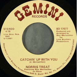 Norris Treat Catchin' Up With You USED VINYL 7INCH 45 RPM STEREO