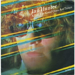 Ian Hunter All Of The Good Ones Are Taken Vinyl 12" USED